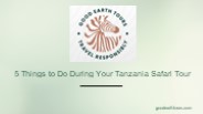 5 Things to Do During Your Tanzania Safari Tour