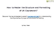 How to Master the Structure and Formatting of UK Coursework