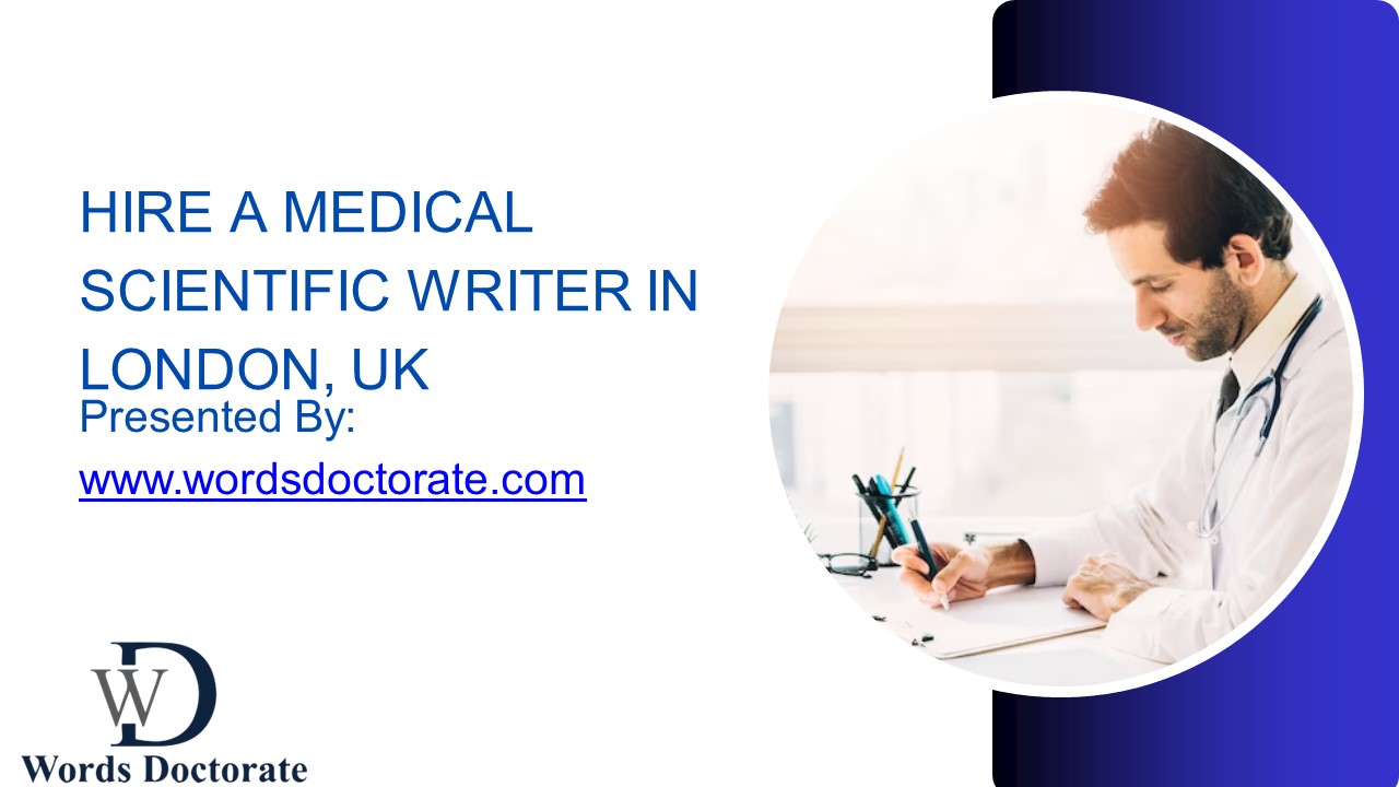 Expert Medical Scientific Writer for Hire in UK