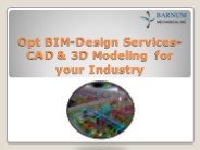 Opt BIM-Design Services-CAD & 3D Modeling for your Industry
