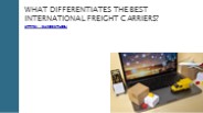 What Differentiates The Best International Freight Carriers?