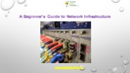 A Beginner’s Guide to Network Infrastructure