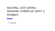 INDUSTRIAL DUST CONTROL : ENHANCING WORK SPLACE SAFETY & EFFICIENCY
