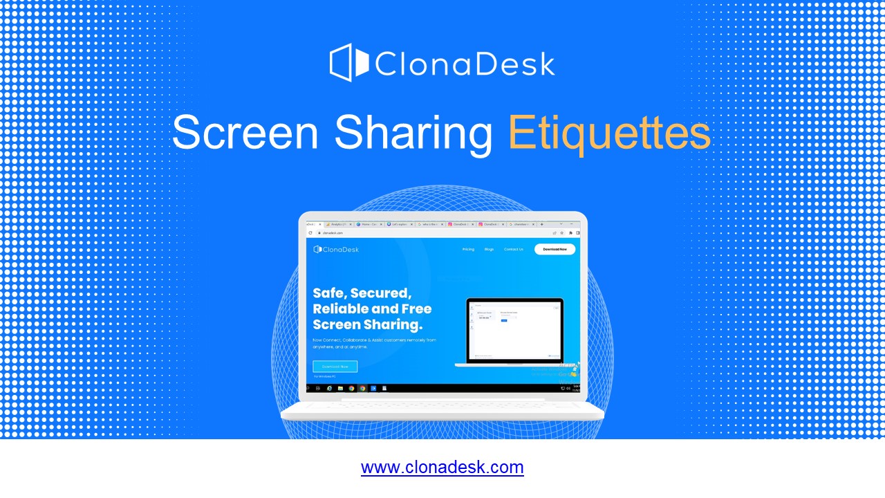 ClonaDesk: Screen Sharing Etiquettes
