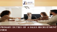 Primary Duties of a Sales Recruitment Firm
