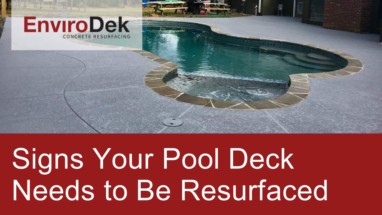 Signs Your Pool Deck Needs to Be Resurfaced
