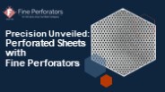 Precision Unveiled Perforated Sheets withFine Perforators