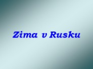 Zima v Rusku