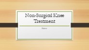 Non-Surgical Knee Treatment