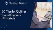 20 Tips for Optimal Event Platform Utilization