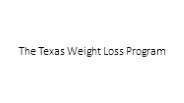 The Texas Weight Loss Program
