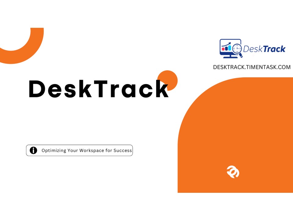 DeskTrack-Optimizing Your Workspace for Success