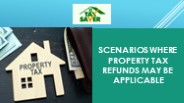 Scenarios Where Property Tax Refunds May Be Applicable