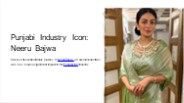Punjabi Industry Icon: Neeru Bajwa