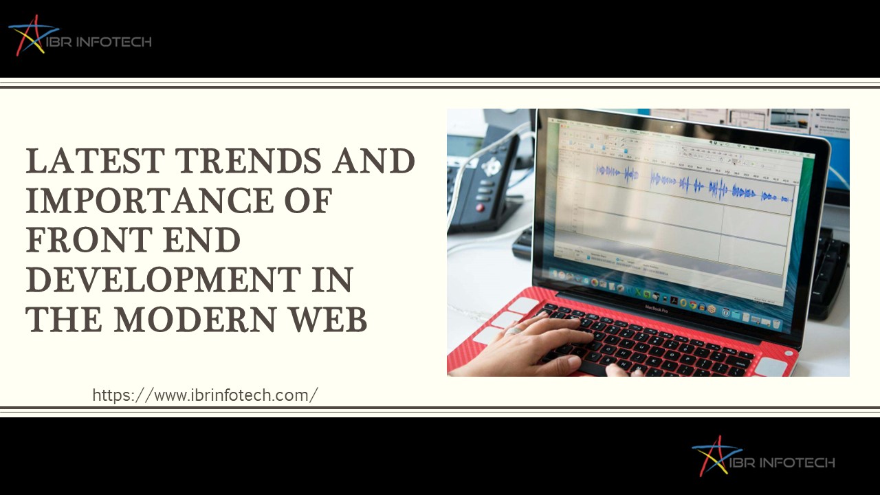 Latest Trends of Front-End Development in the Modern Web
