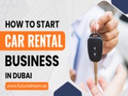 How To Start Car Rental Business In Dubai