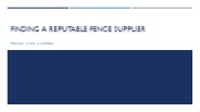 Finding a Reputable Fence Supplier