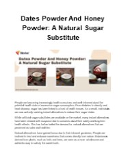 Dates Powder And Honey Powder: A Natural Sugar Substitute