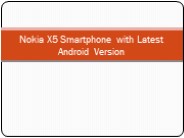 Nokia X5 Smartphone with Latest Android Version