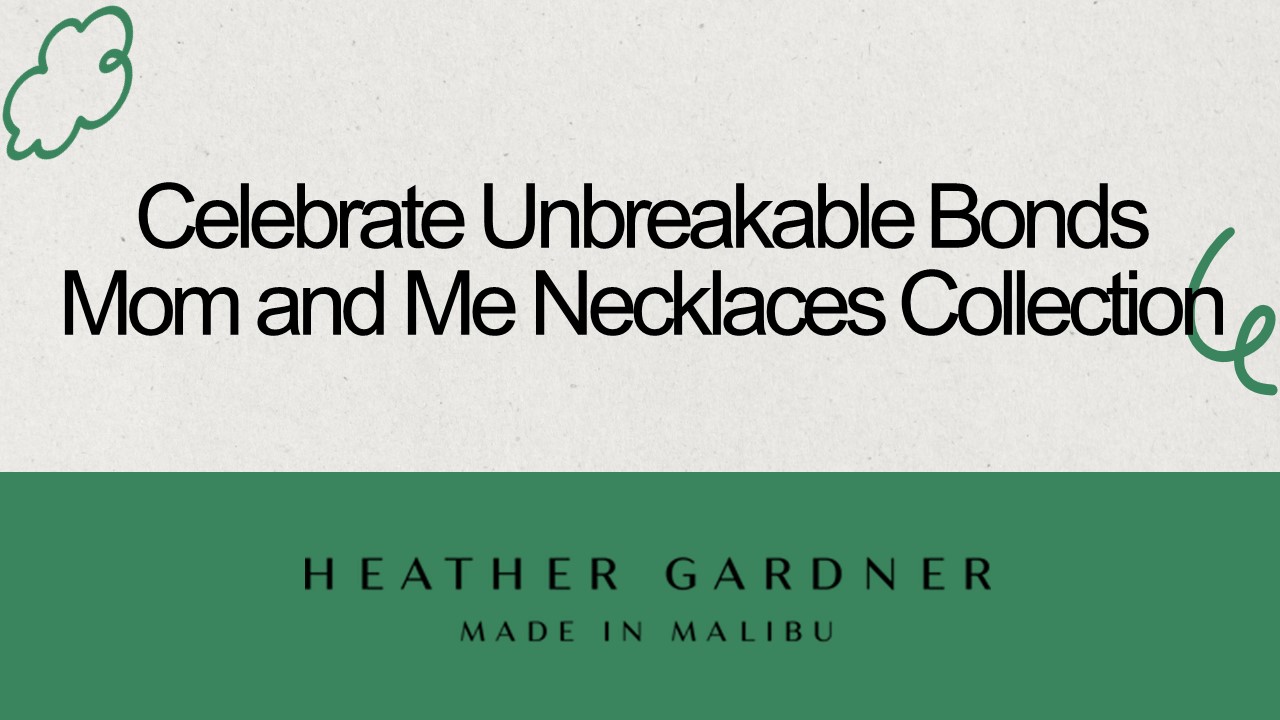 Celebrate Unbreakable Bonds: Mom and Me Necklaces Collection