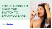 Top Reasons To Make The Switch To Shampoo Bars