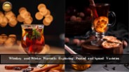 Whiskey Chronicles: Tales of Winter's Warm Embrace