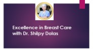Dr.Shilpy Dolas - Breast Doctor In Pune