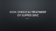Non-Surgical Treatment of Slipped Disc