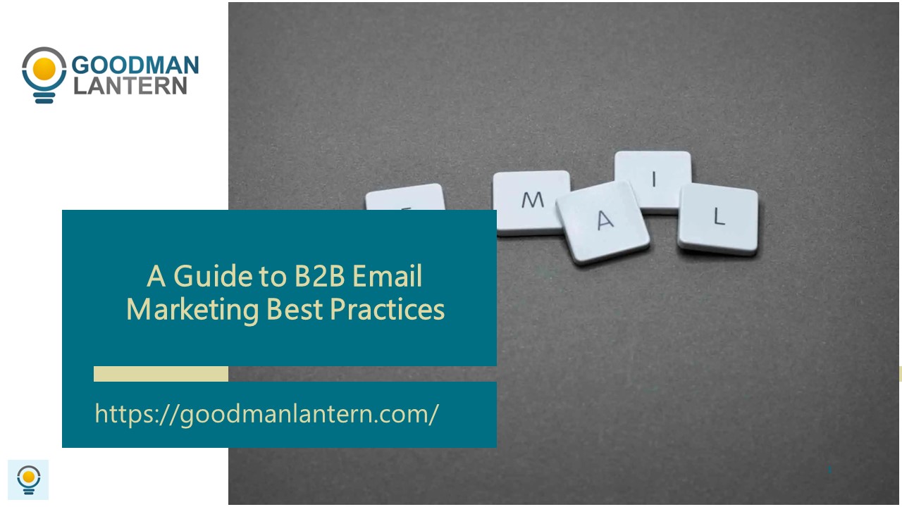 A Guide to B2B Email Marketing Best Practices