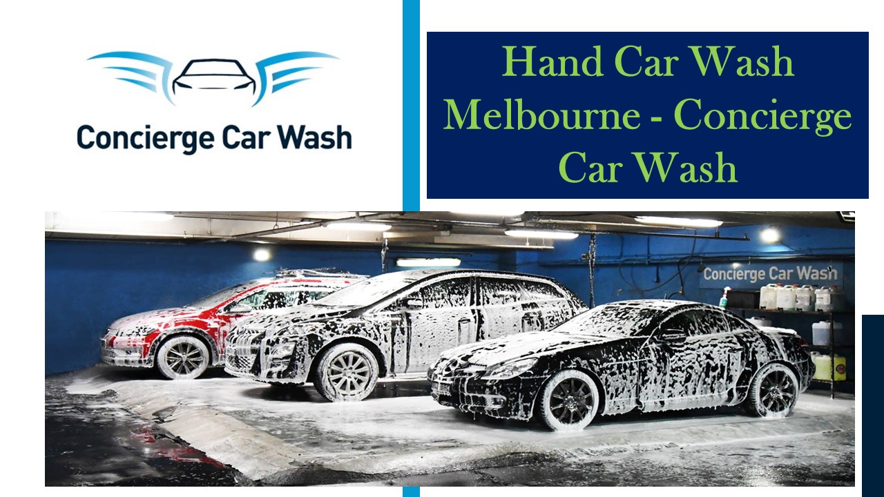 Hand Car Wash Melbourne - Concierge Car Wash
