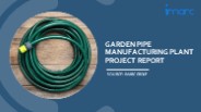 Garden Pipe Manufacturing Unit Project Report 2024