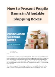 How to Present Fragile Items in Affordable Shipping Boxes