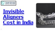 Invisible Aligners Cost in India