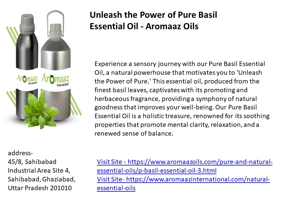 Unleash the Power of Pure Basil Essential Oil - Aromaaz Oils