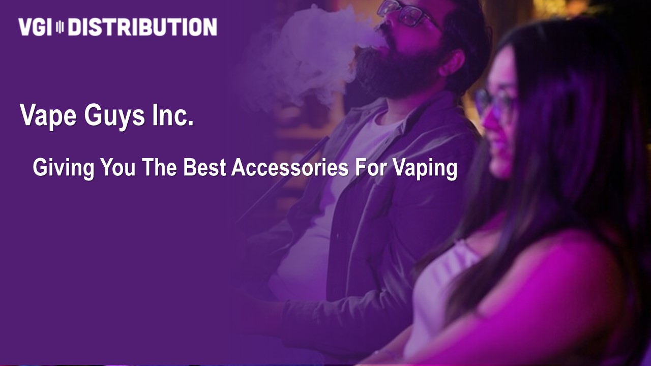 Giving You The Best Accessories For Vaping
