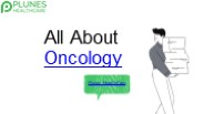 All About Oncology