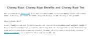 Chaney Root: Chaney Root Benefits and Chaney Root Tea