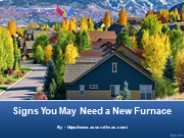 Signs You May Need a New Furnace