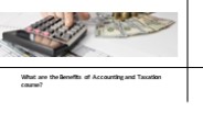 What are the Benefits of Accounting and Taxation course?