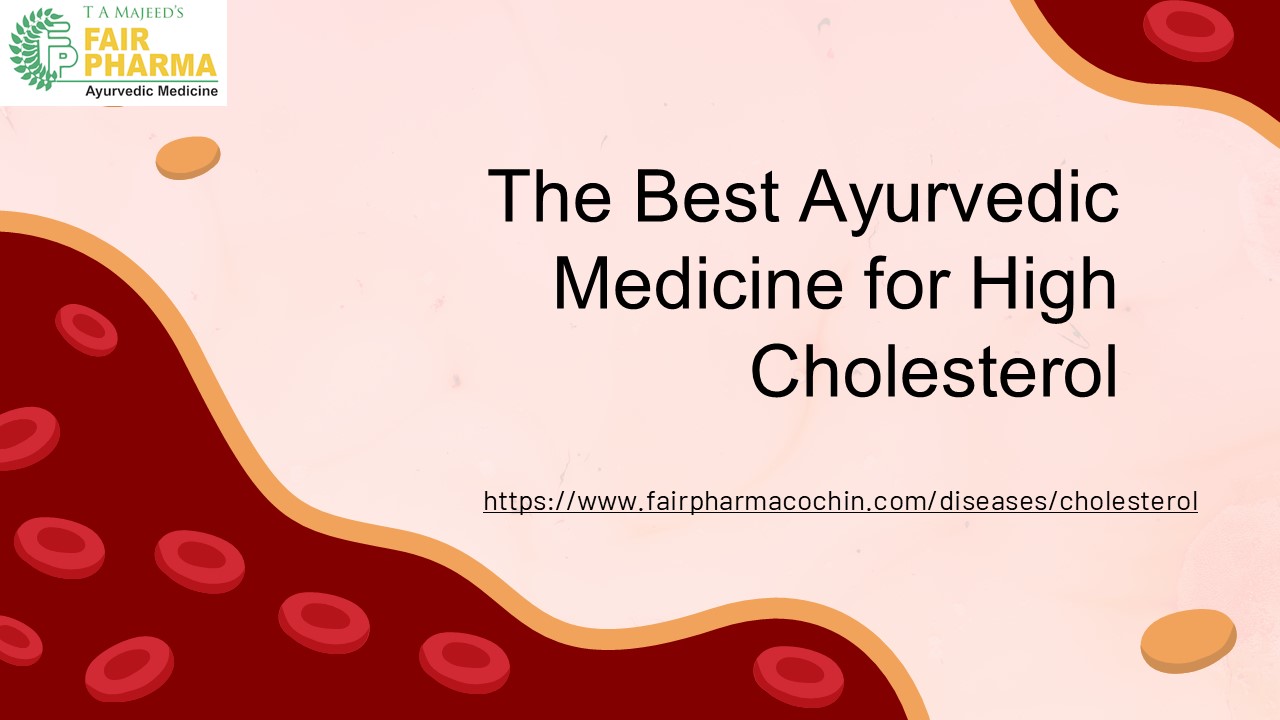 Best Ayurvedic Medicine for High Cholesterol