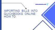 Importing Bills into QuickBooks Online: How To