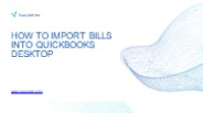 How to Import Bills into QuickBooks Desktop?