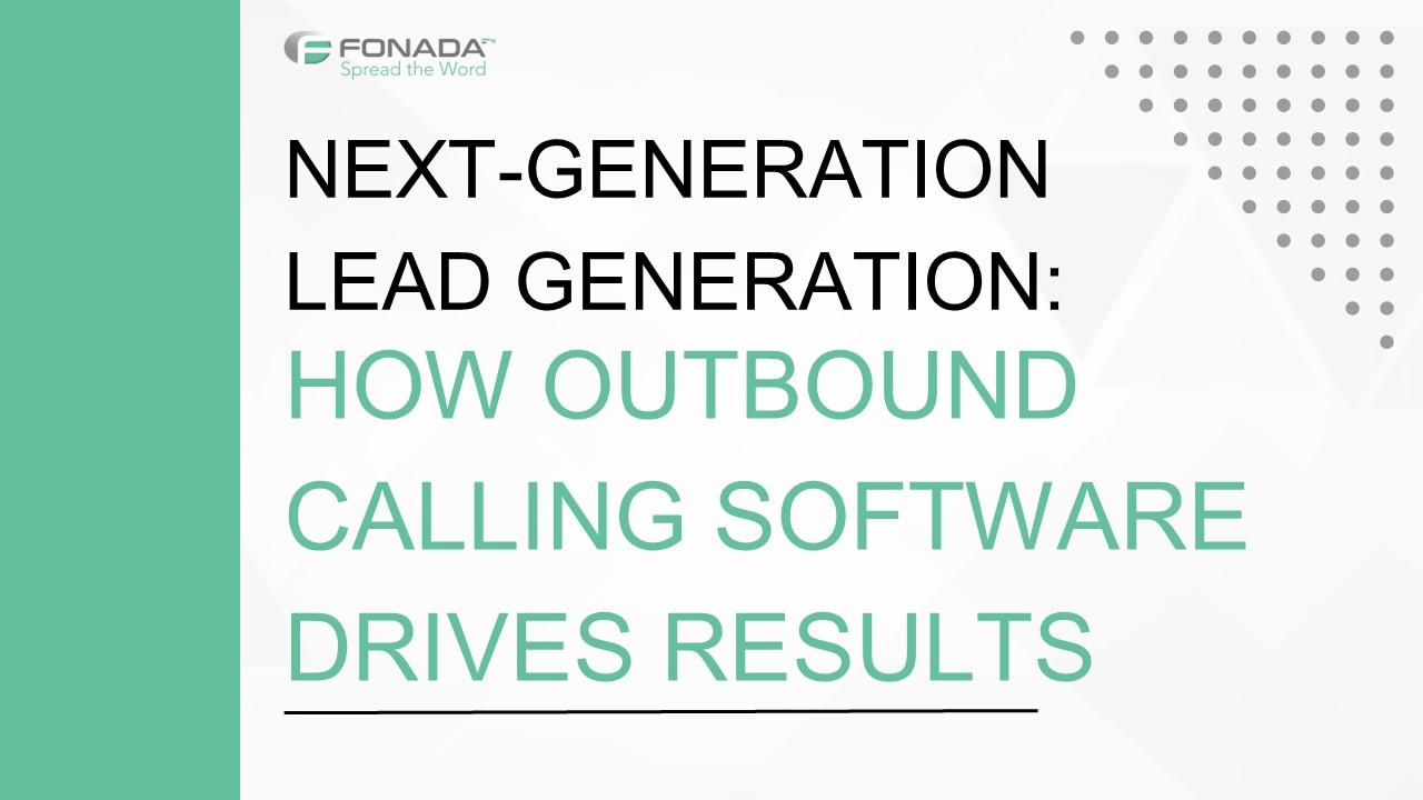 Next-Generation Lead Generation: How Outbound Calling Software Drives Results