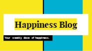 Happiness Blog (1)