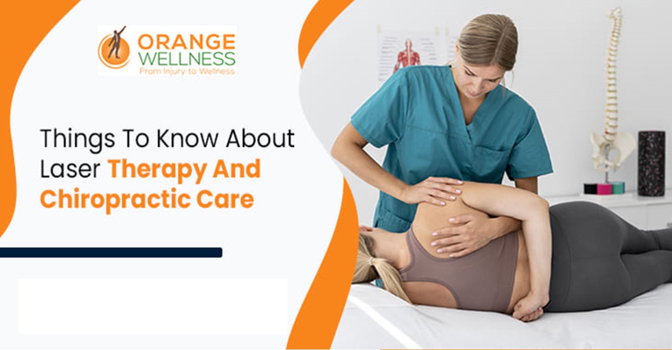 Things To Know About Laser Therapy And Chiropractic Care