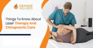 Things To Know About Laser Therapy And Chiropractic Care