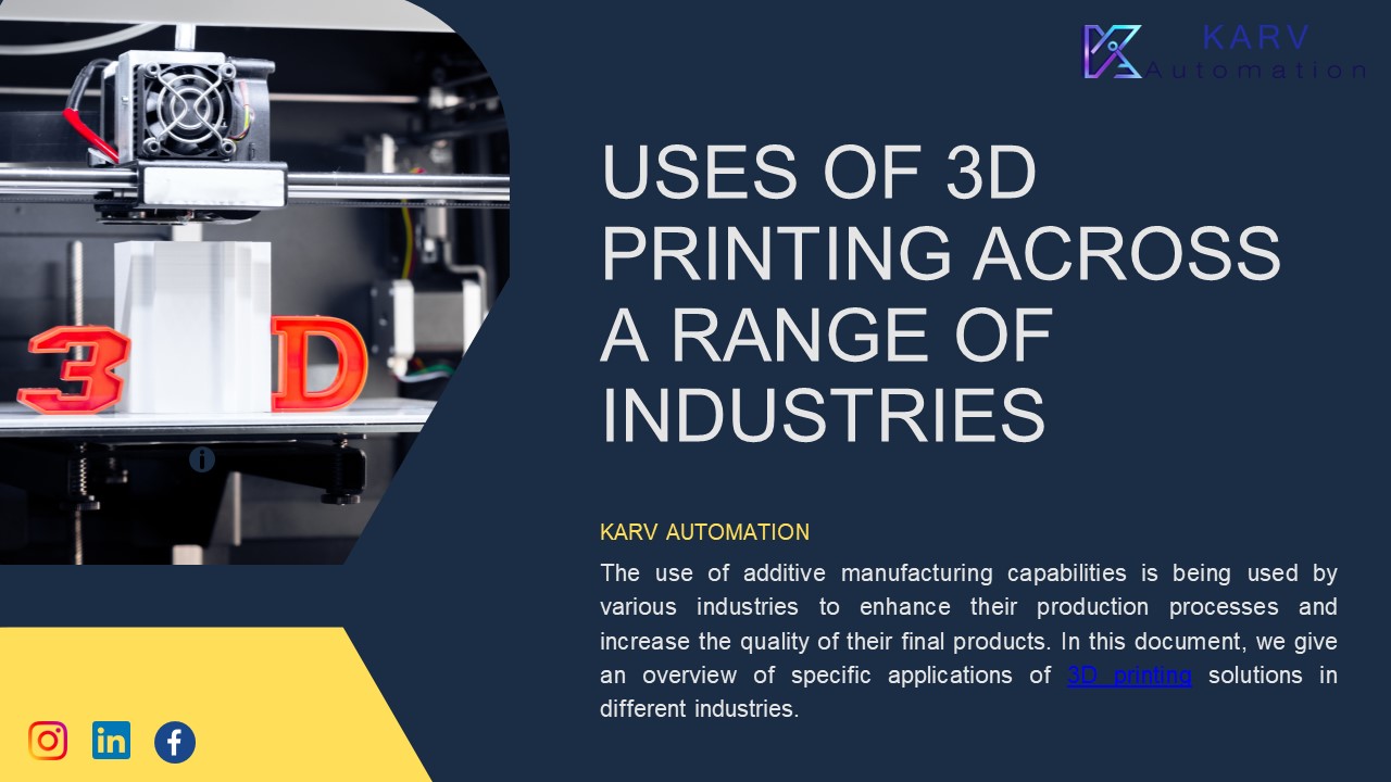 Uses of 3D Printing Across a Range of Industries