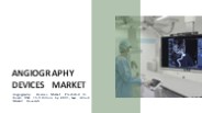 Angiography Devices Market Research, 2031
