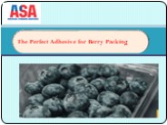 The Perfect Adhesive for Berry Packing