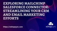 Integrate Salesforce and Mailchimp for Data Sync
